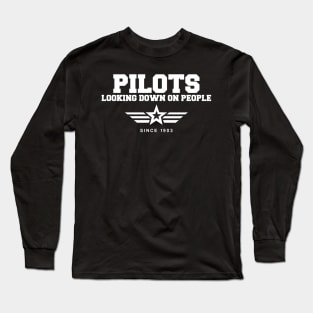 Funny Pilots Looking Down On People Since 1903 Pun Long Sleeve T-Shirt